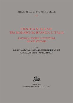 Identità nobiliare tra monarchia ispanica e Italia (eBook, PDF) - Sanz AyánSantiago Martínez HernándezMarcella AgliettiDaniele Edigati, Carmen