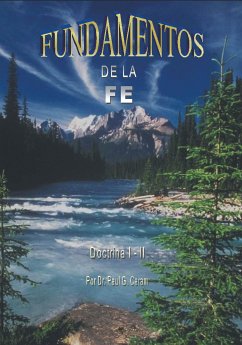 Fundamentos de la Fe (eBook, ePUB) - Paul G. Caram, Dr.