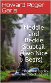 Neddie and Beckie Stubtail (Two Nice Bears) / Bedtime Stories (eBook, ePUB)