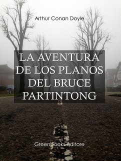 La aventura de los planos del Bruce Partintong (eBook, ePUB) - Conan Doyle, Arthur