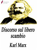 Discorso sul libero scambio (eBook, ePUB)