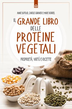 Il grande libro delle proteine vegetali (eBook, ePUB) - Dufour, Anne