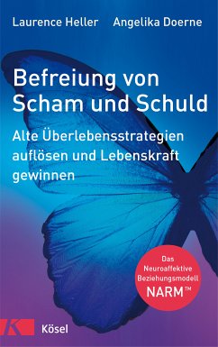 Befreiung von Scham und Schuld (eBook, ePUB) - Heller, Laurence; Doerne, Angelika