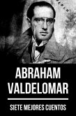 7 mejores cuentos de Abraham Valdelomar (eBook, ePUB)