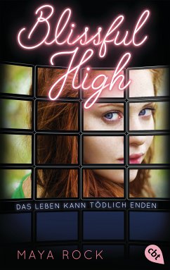 BLISSFUL HIGH – Das Leben kann tödlich enden (eBook, ePUB) - Rock, Maya