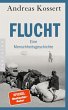 Flucht - Eine Menschheitsgeschichte... - Bild 1
