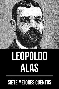 7 mejores cuentos de Leopoldo Alas (eBook, ePUB) - Alas, Leopoldo; Nemo, August