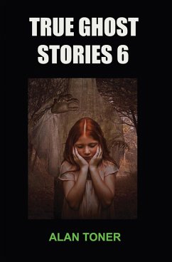 Cover True Ghost Stories 6 (eBook, ePUB)