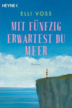 Mit fünfzig erwartest du Meer (eBook, ePUB) - Voss, Elli