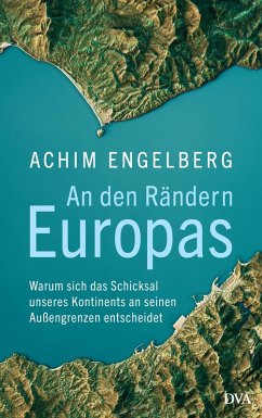 An den Rändern Europas (eBook, ePUB) - Engelberg, Achim