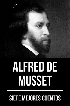 7 mejores cuentos de Alfred de Musset (eBook, ePUB) - de Musset, Alfred; Nemo, August