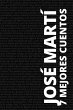 7 mejores cuentos de José Martí... - Bild 1
