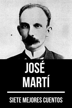 7 mejores cuentos de José Martí (eBook, ePUB) - Martí, José; Nemo, August