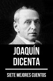 7 mejores cuentos de Joaquín Dicenta (eBook, ePUB)