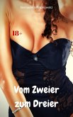 Vom Zweier zum Dreier (eBook, ePUB) Vom Zweier zum Dreier (eBook, ePUB)