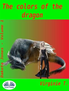 The Colors Of The Dragon (eBook, ePUB) - T., Virginie