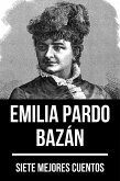 7 mejores cuentos de Emilia Pardo Bazán (eBook, ePUB)