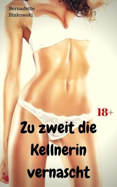 Cover Zu zweit die Kellnerin vernascht (eBook, ePUB)