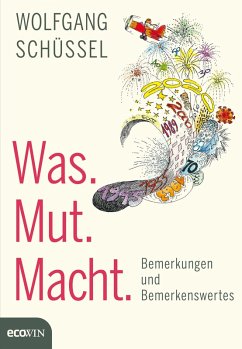 Was. Mut. Macht. (eBook, ePUB) - Schüssel, Wolfgang