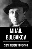 7 mejores cuentos de Mijaíl Bulgákov (eBook, ePUB)