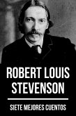 7 mejores cuentos de Robert Louis Stevenson (eBook, ePUB)