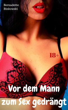 Cover Vor dem Mann zum Sex gedrängt (eBook, ePUB)
