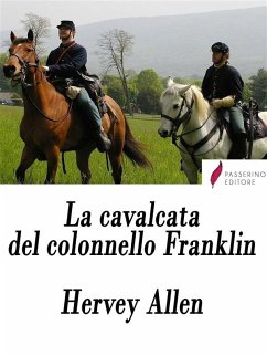 La cavalcata del colonnello Franklin (eBook, ePUB) - Allen, Hervey