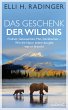 Das Geschenk der Wildnis (eBook, ePUB) - Bild 1