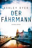 Der Fährmann / Carver & Lake Bd.2 (eBook, ePUB)