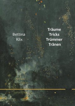 Träume Tricks Trümmer Tränen (eBook, ePUB)