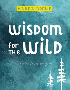 Wisdom for the wild (eBook, ePUB) - Norlin, Hanna