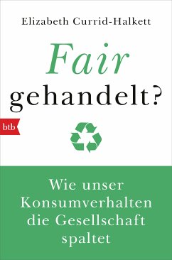 Fair gehandelt? (eBook, ePUB) - Currid-Halkett, Elizabeth