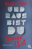 Und raus bist du / Forever, Ida Bd.1 (eBook, ePUB)