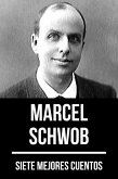 7 mejores cuentos de Marcel Schwob (eBook, ePUB)