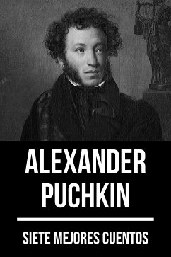 7 mejores cuentos de Alexander Puchkin (eBook, ePUB) - Puchkin, Alexander; Nemo, August