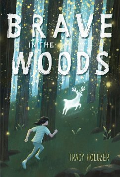 Brave in the Woods (eBook, ePUB) - Holczer, Tracy