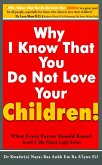 Why I Know That You Dont Love Your Children? What Every Parent Should Know! (Scroll 1) (eBook, ePUB)