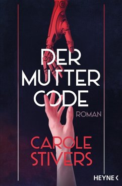 Der Muttercode (eBook, ePUB) - Stivers, Carole