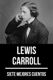 7 mejores cuentos de Lewis Carroll (eBook, ePUB)