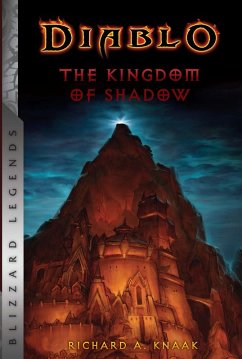 Diablo: The Kingdom of Shadow (eBook, ePUB) - Knaak, Richard A.