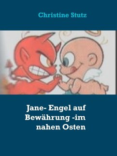 Jane- Engel auf Bewährung - im nahen Osten (eBook, ePUB)