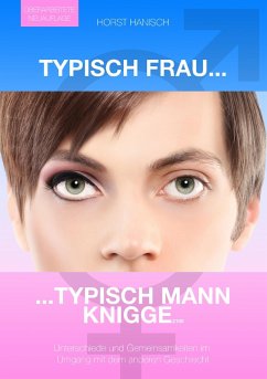Typisch Frau - Typisch Mann Knigge 2100 (eBook, ePUB) - Hanisch, Horst