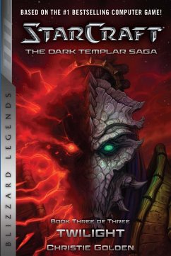StarCraft: The Dark Templar Saga #3: Twilight (eBook, ePUB) - Golden, Christie