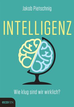 Intelligenz (eBook, ePUB) - Pietschnig, Jakob