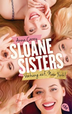 Sloane Sisters - Vorhang auf, New York! (eBook, ePUB) - Carey, Anna