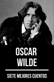 7 mejores cuentos de Oscar Wilde (eBook, ePUB)