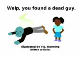 Welp, You Found a Dead Guy (eBook, ePUB)