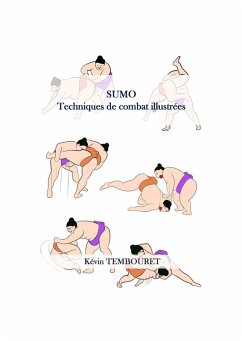Sumo - Techniques de combat illustrées (eBook, ePUB) - Tembouret, Kevin