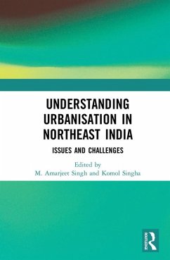 Cover Understanding Urbanisation in Northeast India (eBook, ePUB)