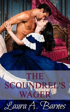 The Scoundrel's Wager (Tricking the Scoundrels, #4) (eBook, ePUB) - Barnes, Laura A.